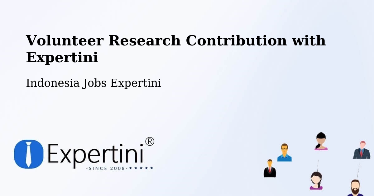 Volunteer Research Contribution Program – Gresik - Indonesia Jobs Expertini